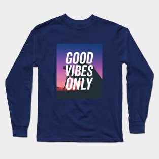 Good Vibes Only Photographers Life T-shirt Long Sleeve T-Shirt